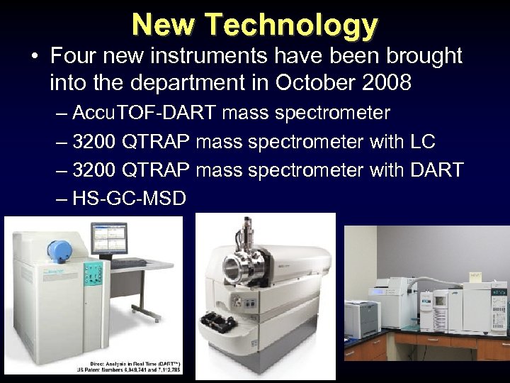New Technology • Four new instruments have been brought into the department in October