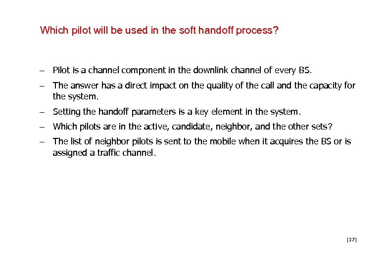 Which pilot will be used in the soft handoff process? – Pilot is a