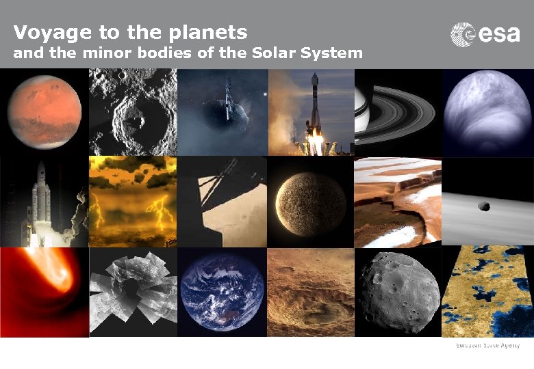 Voyage to the planets and the minor bodies of the Solar System 
