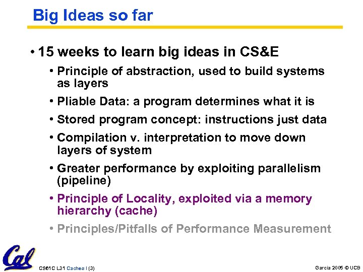 Big Ideas so far • 15 weeks to learn big ideas in CS&E •