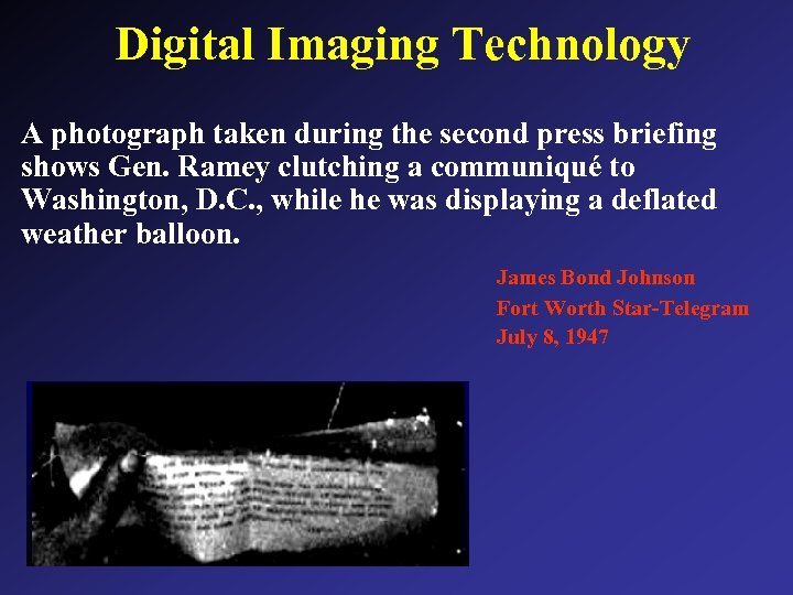 Digital Imaging Technology A photograph taken during the second press briefing shows Gen. Ramey