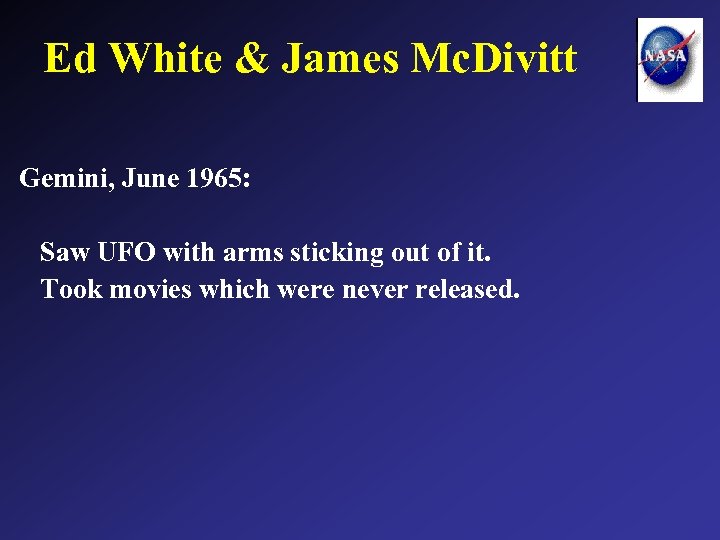 Ed White & James Mc. Divitt Gemini, June 1965: Saw UFO with arms sticking