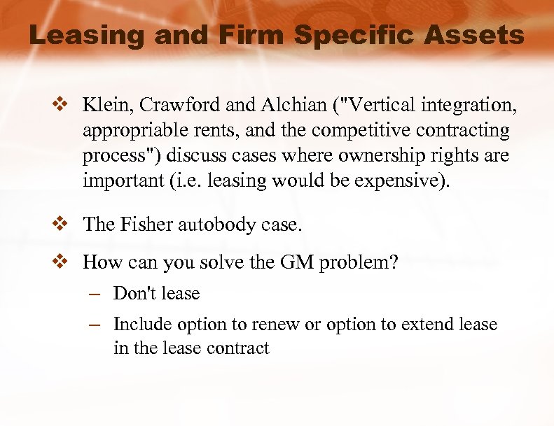 Leasing and Firm Specific Assets v Klein, Crawford and Alchian (