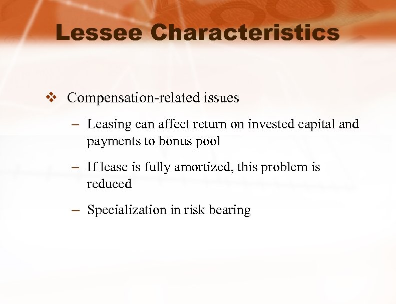 Lessee Characteristics v Compensation-related issues – Leasing can affect return on invested capital and