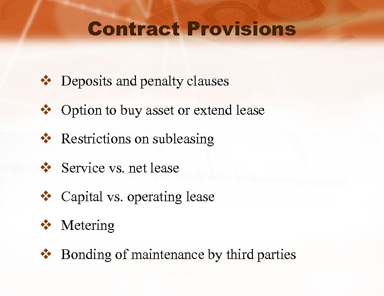 Contract Provisions v Deposits and penalty clauses v Option to buy asset or extend