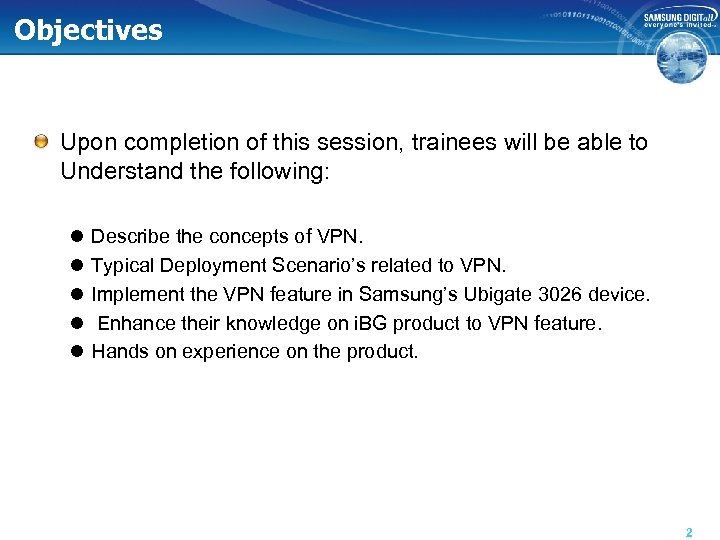 Objectives Upon completion of this session, trainees will be able to Understand the following: