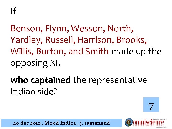 If Benson, Flynn, Wesson, North, Yardley, Russell, Harrison, Brooks, Willis, Burton, and Smith made