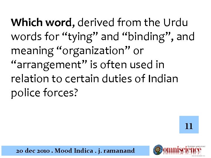 Which word, derived from the Urdu words for “tying” and “binding”, and meaning “organization”