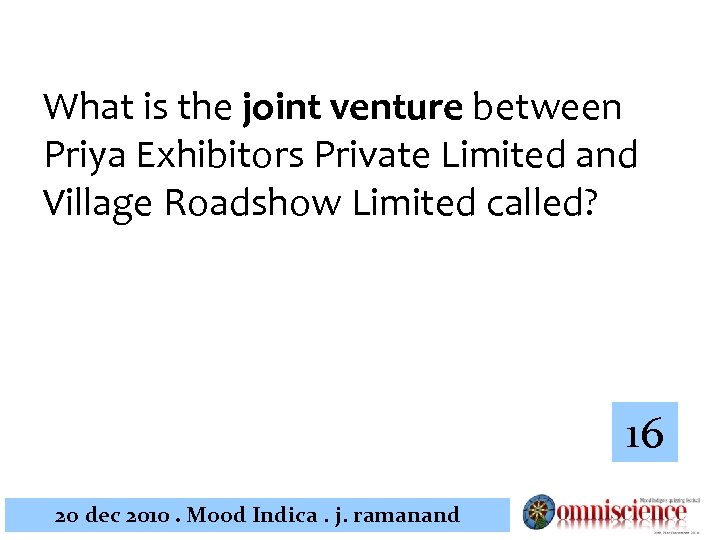 What is the joint venture between Priya Exhibitors Private Limited and Village Roadshow Limited