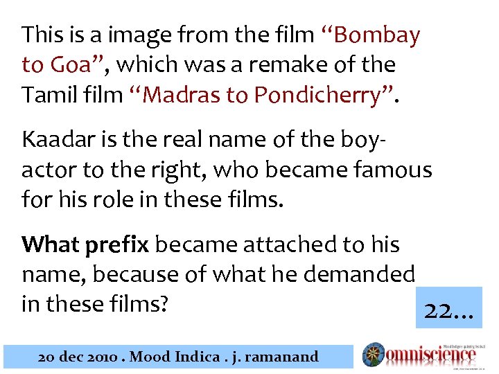 This is a image from the film “Bombay to Goa”, which was a remake