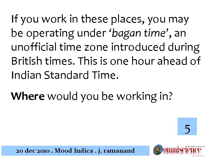 If you work in these places, you may be operating under ‘bagan time’, an