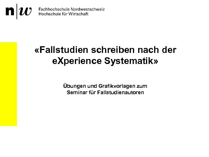 Fallstudien Schreiben Nach Der E Xperience Systematik