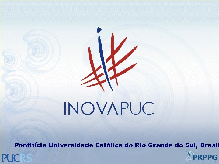 Pontifícia Universidade Católica do Rio Grande do Sul, Brasil 