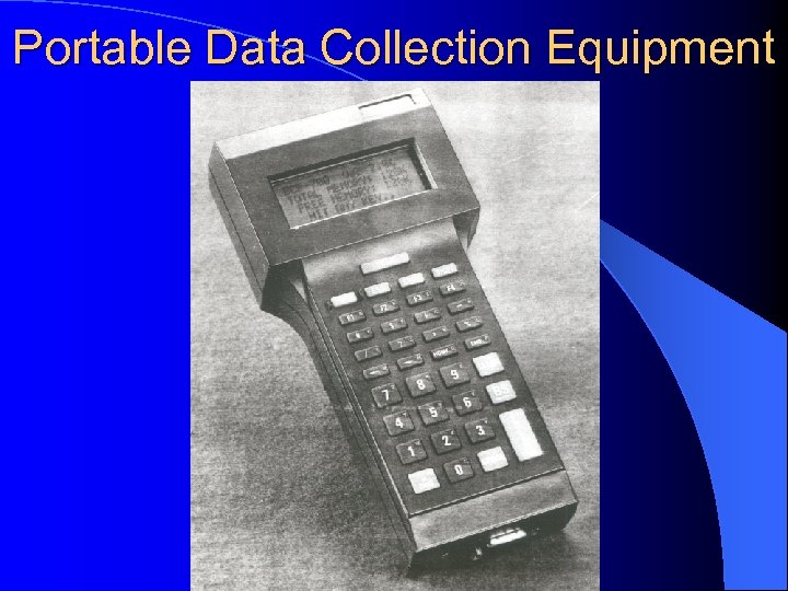 Portable Data Collection Equipment 