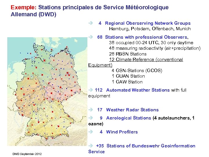 Exemple: Stations principales de Service Météorologique Allemand (DWD) è 4 Regional Oberserving Network Groups