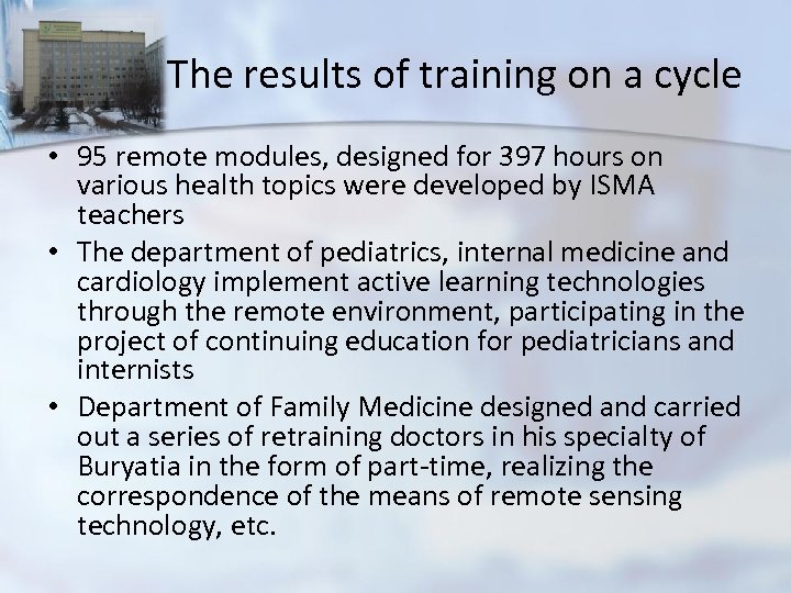 The results of training on a cycle • 95 remote modules, designed for 397