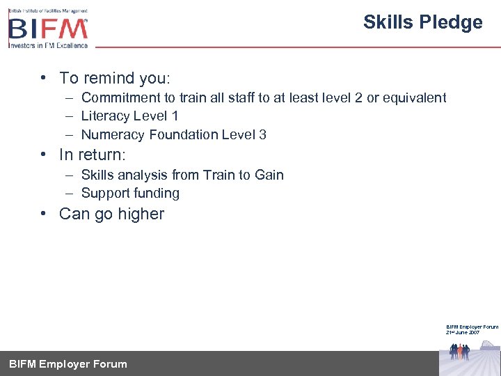 Skills Pledge • To remind you: – Commitment to train all staff to at