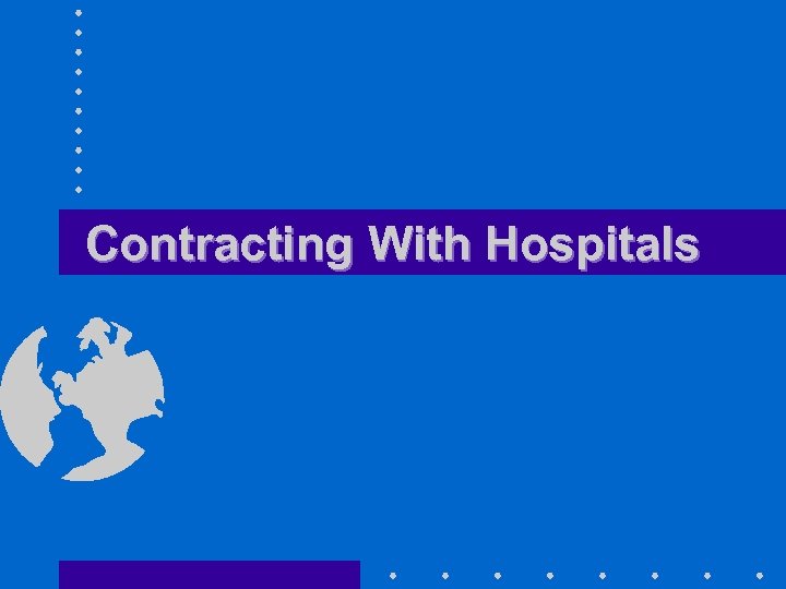 Contracting With Hospitals 