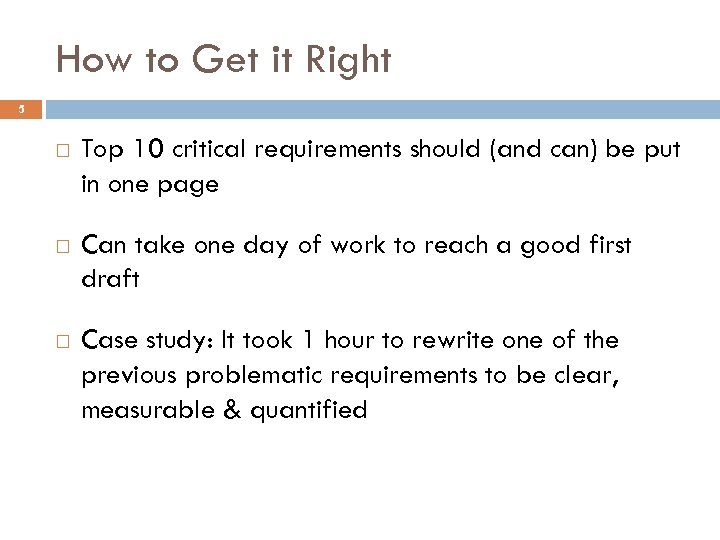 How to Get it Right 5 Top 10 critical requirements should (and can) be