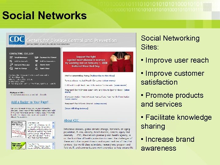 Social Networks Social Networking Sites: • Improve user reach • Improve customer satisfaction •