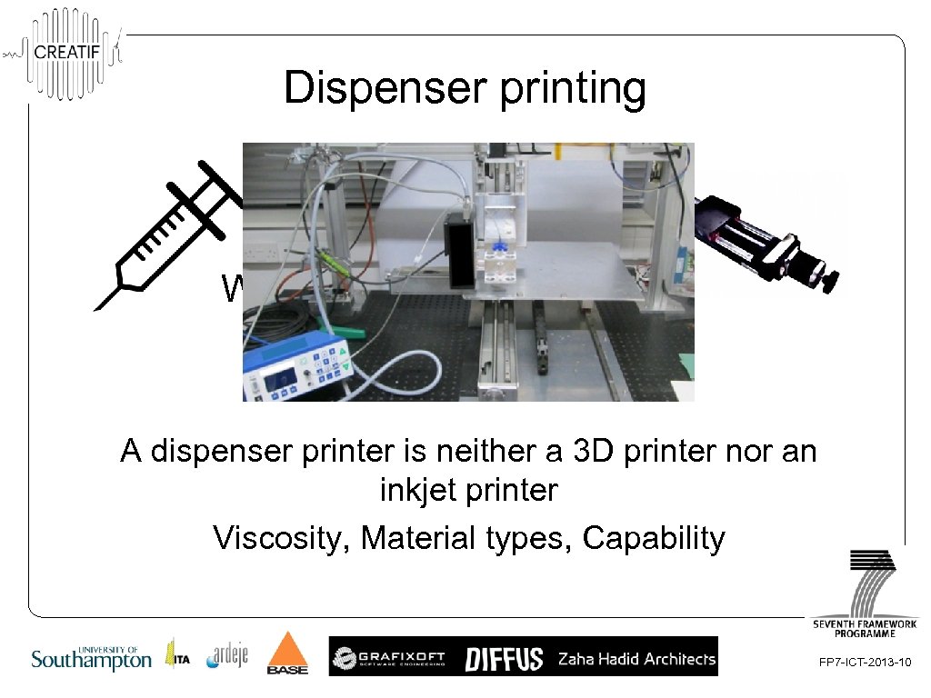 Dispenser printing What is a dispenser printer? A dispenser printer is neither a 3