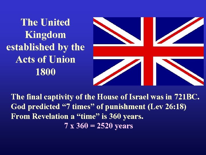 The United Kingdom established by the Acts of Union 1800 The final captivity of