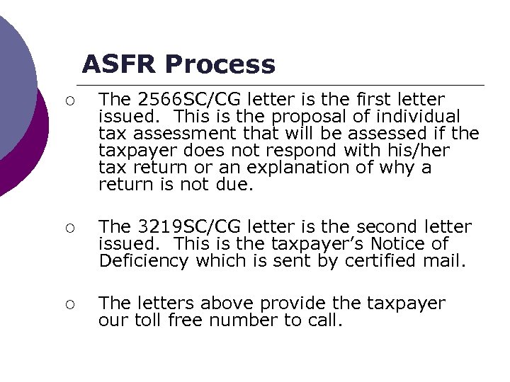 ASFR Process ¡ The 2566 SC/CG letter is the first letter issued. This is