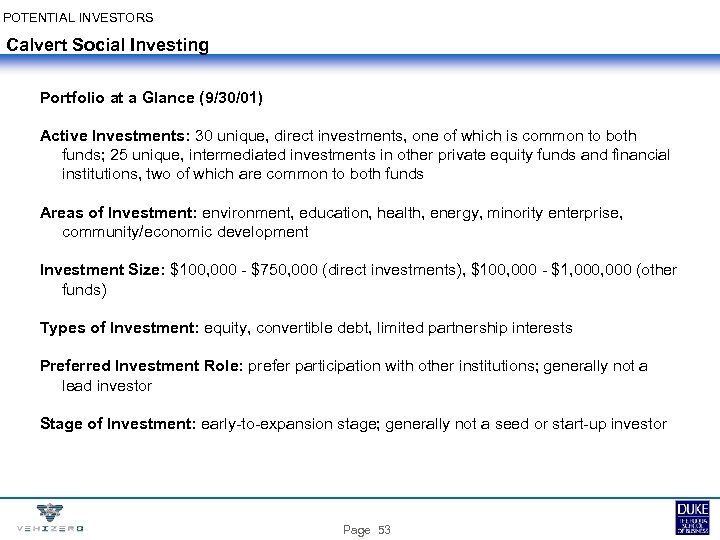 POTENTIAL INVESTORS Calvert Social Investing Portfolio at a Glance (9/30/01) Active Investments: 30 unique,