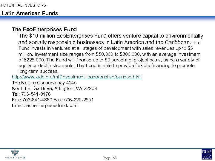 POTENTIAL INVESTORS Latin American Funds The Eco. Enterprises Fund The $10 million Eco. Enterprises