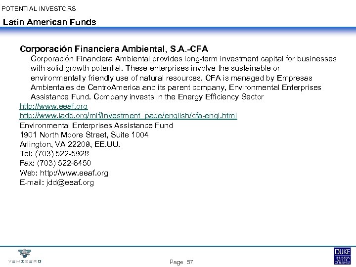 POTENTIAL INVESTORS Latin American Funds Corporación Financiera Ambiental, S. A. -CFA Corporación Financiera Ambiental