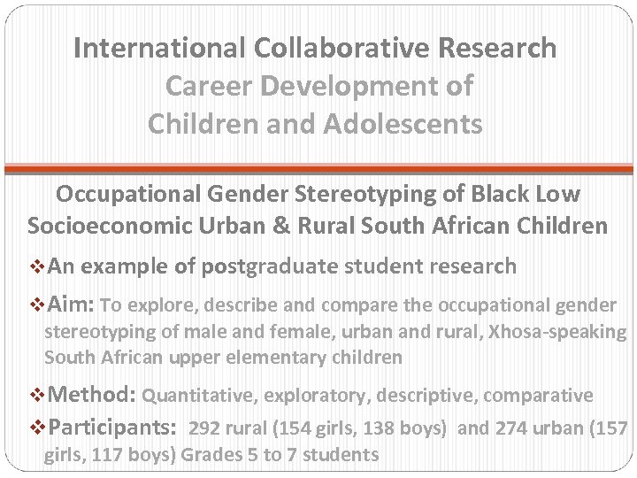International Collaborative Research Career Development of Children and Adolescents Occupational Gender Stereotyping of Black