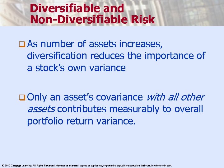Diversifiable and Non-Diversifiable Risk q As number of assets increases, diversification reduces the importance