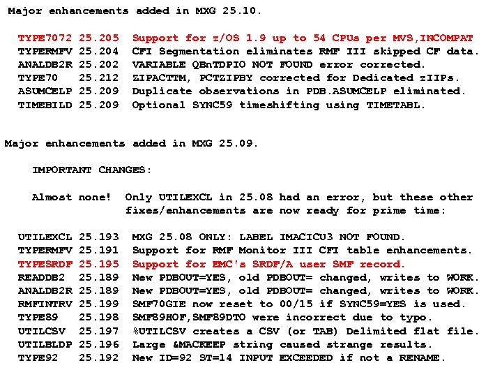 Major enhancements added in MXG 25. 10. TYPE 7072 TYPERMFV ANALDB 2 R TYPE