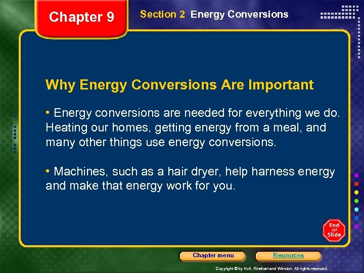 Chapter 9 Section 2 Energy Conversions Why Energy Conversions Are Important • Energy conversions