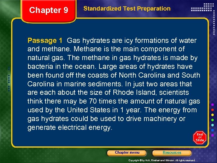 Chapter 9 Standardized Test Preparation Passage 1 Gas hydrates are icy formations of water