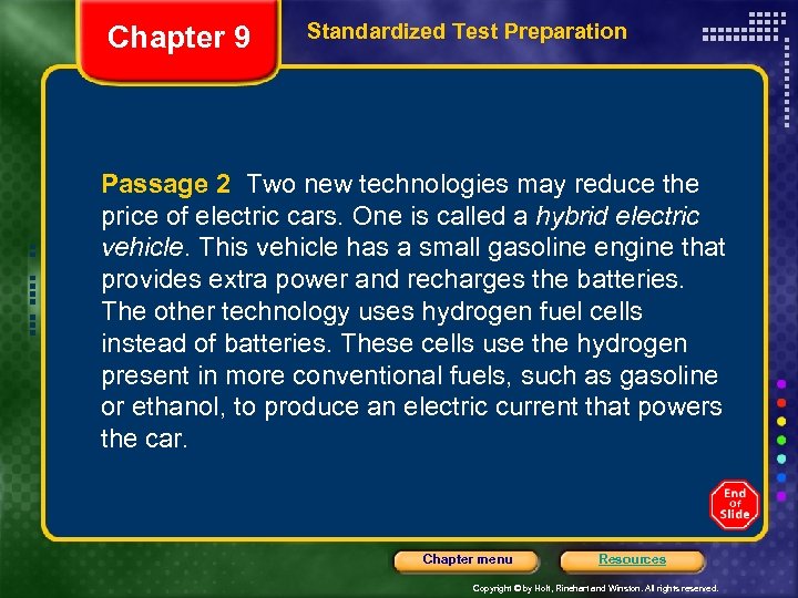 Chapter 9 Standardized Test Preparation Passage 2 Two new technologies may reduce the price