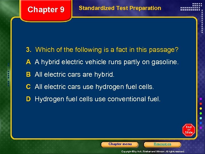Chapter 9 Standardized Test Preparation 3. Which of the following is a fact in