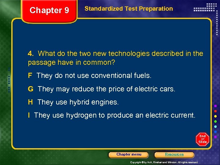 Chapter 9 Standardized Test Preparation 4. What do the two new technologies described in