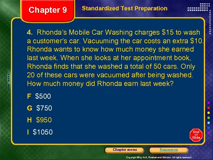 Chapter 9 Standardized Test Preparation 4. Rhonda’s Mobile Car Washing charges $15 to wash