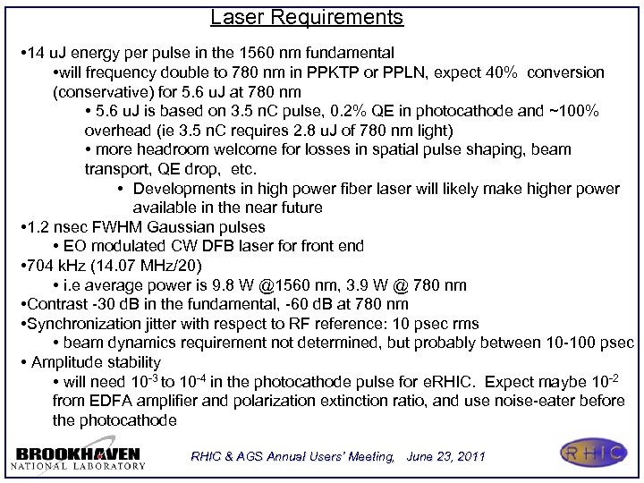 Laser Requirements • 14 u. J energy per pulse in the 1560 nm fundamental