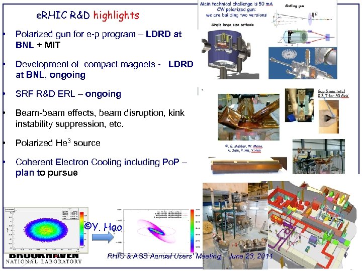 e. RHIC R&D highlights • Polarized gun for e-p program – LDRD at BNL