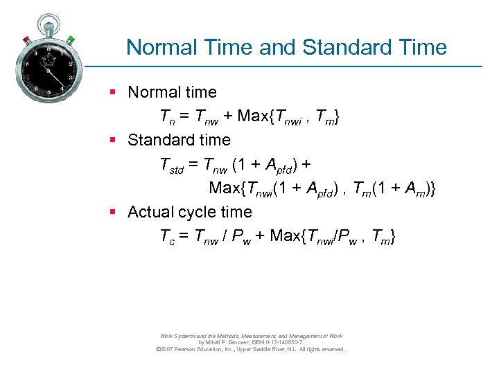 Normal Time and Standard Time § Normal time Tn = Tnw + Max{Tnwi ,