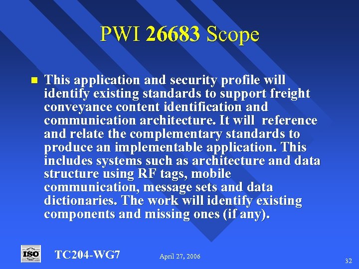 PWI 26683 Scope n This application and security profile will identify existing standards to