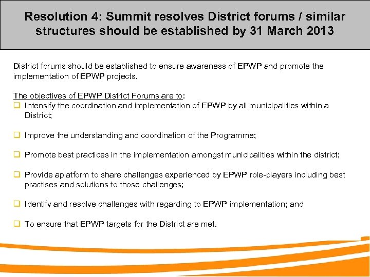 Resolution 4: Summit resolves District forums / similar structures should be established by 31