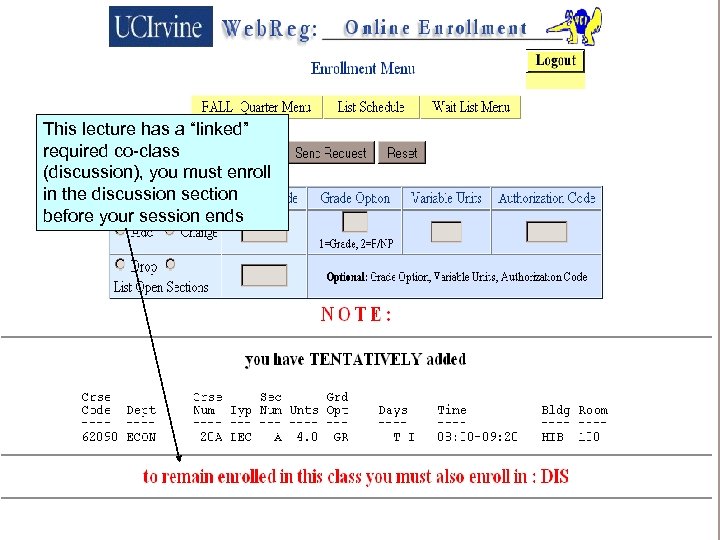 This lecture has a “linked” required co-class (discussion), you must enroll in the discussion