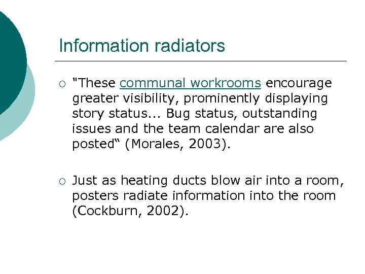 Information radiators ¡ 