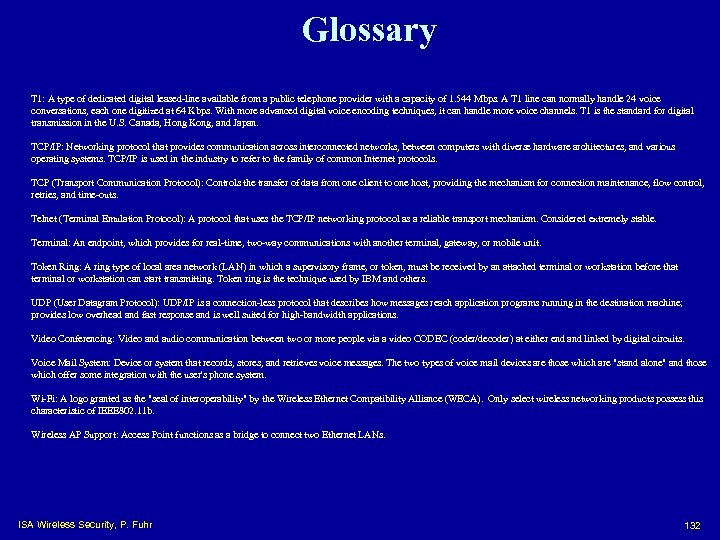Glossary T 1: A type of dedicated digital leased-line available from a public telephone