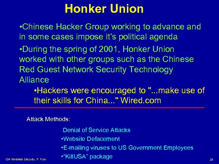Honker Union • Chinese Hacker Group working to advance and in some cases impose