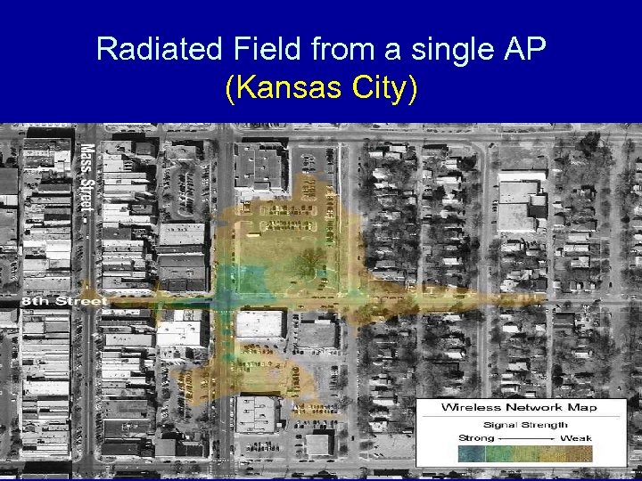 Radiated Field from a single AP (Kansas City) ISA Wireless Security, P. Fuhr 63