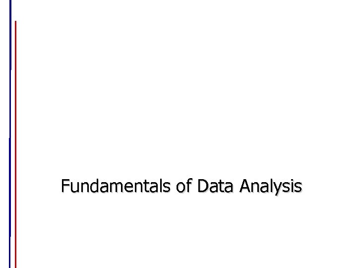 Fundamentals of Data Analysis 